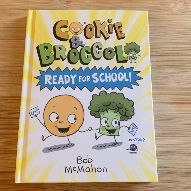 Cookie and Broccoli: Ready for School!