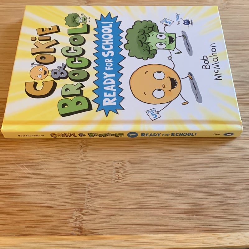 Cookie and Broccoli: Ready for School!