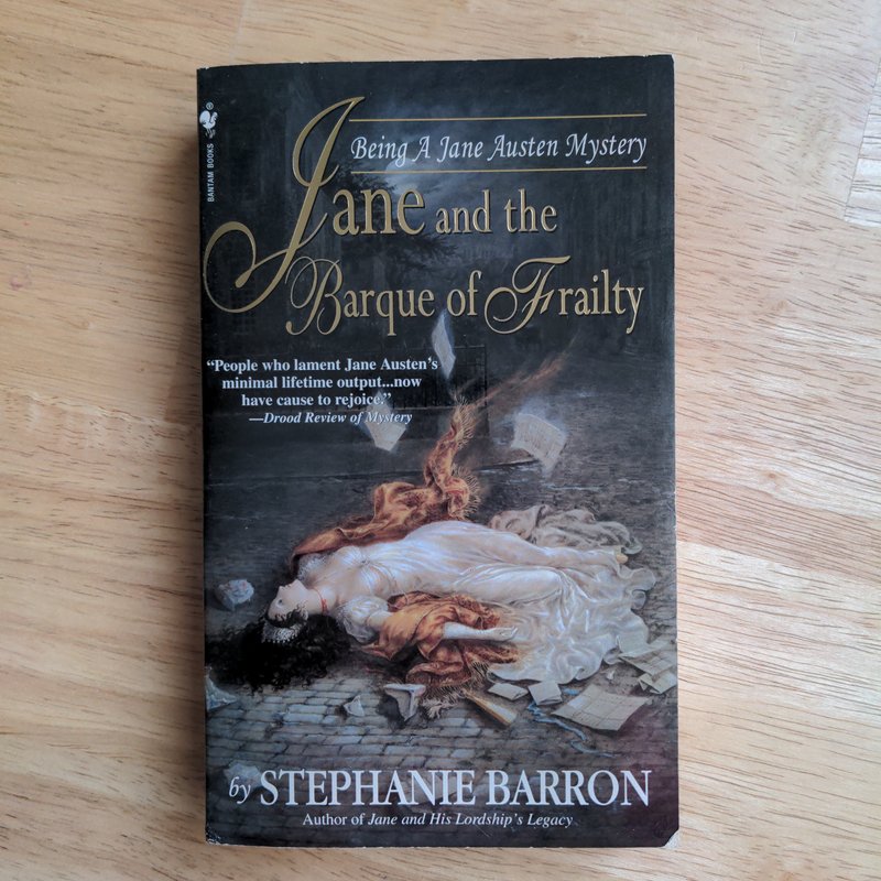 Jane and the Barque of Frailty by Stephanie Barron
