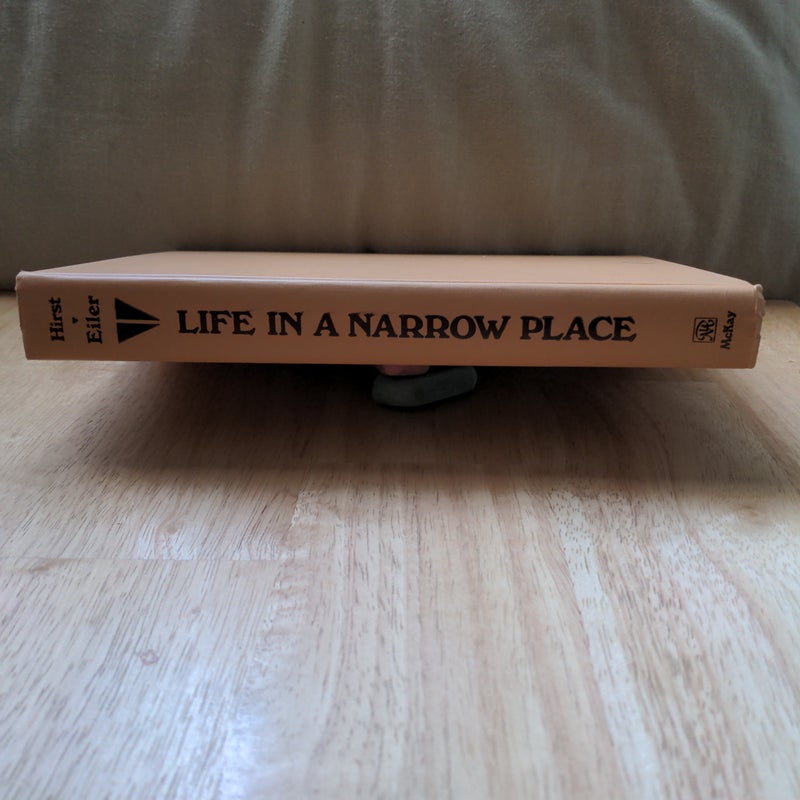 Life in a Narrow Place