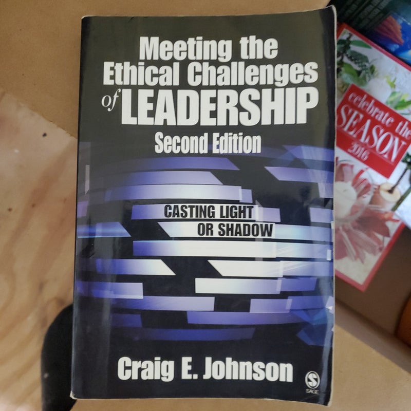 Meeting the Ethical Challenges of Leadership