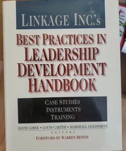 Linkage Inc.'s Best Practices in Leadership Development Handbook