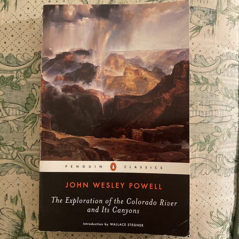 The Exploration of the Colorado River and Its Canyons