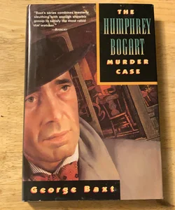 The Humphrey Bogart Murder Case