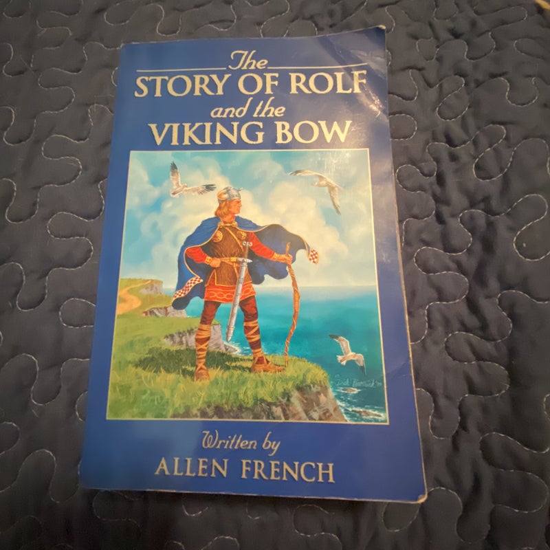 The Story of Rolf and the Viking Bow