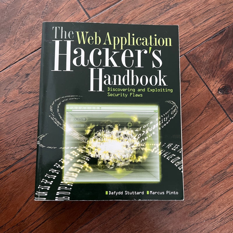 The Web Application Hacker's Handbook The Web Application Hacker's Handbook