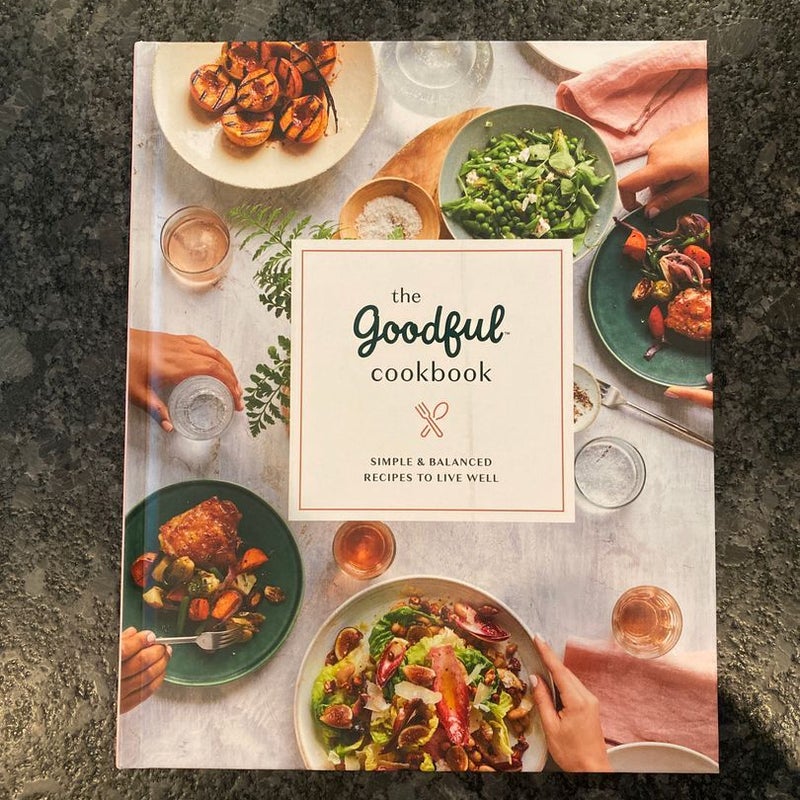 The Goodful Cookbook