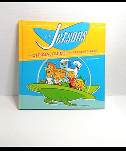 The Jetsons the official Guide to the cartoon classic book