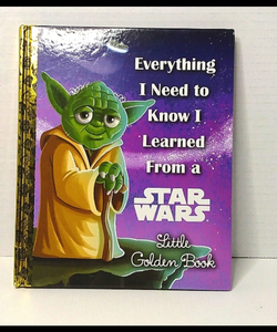 Everything I need to know I learned from a Star war little golden book