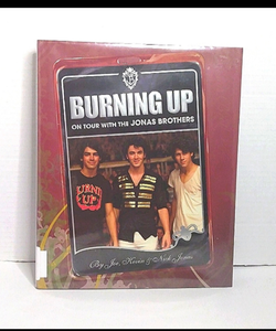 Burning up on your with the Jonas brothers 