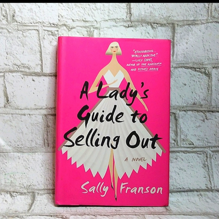 A lady's guide to selling out novel