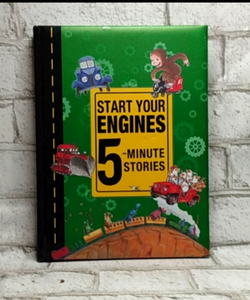 Start your engines 5- minute stories