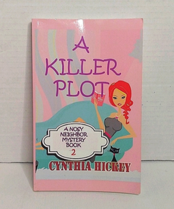 A killer plot a nosy neighbor mystery book