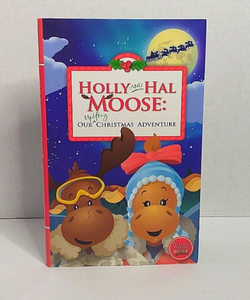 Holly and Half moose: our uplifting Christmas adventures