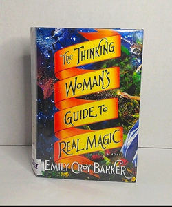 The thinking woman's guide to real magic 