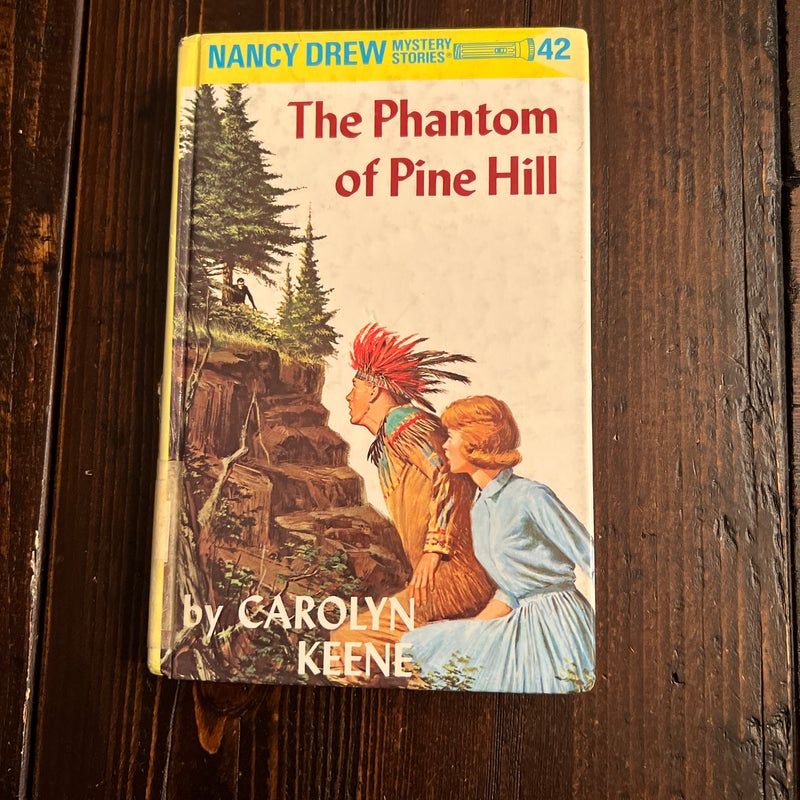 Nancy Drew 42: the Phantom of Pine Hill