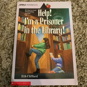 Help! I'm a Prisoner in the Library