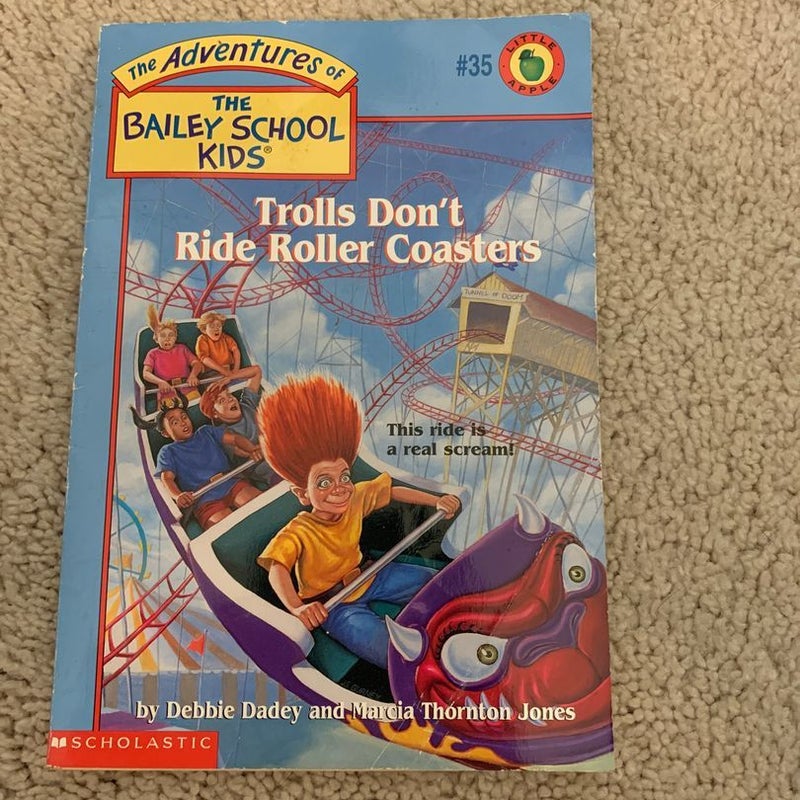 Trolls Don't Ride Roller Coasters
