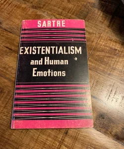 Existentialism and human emotions