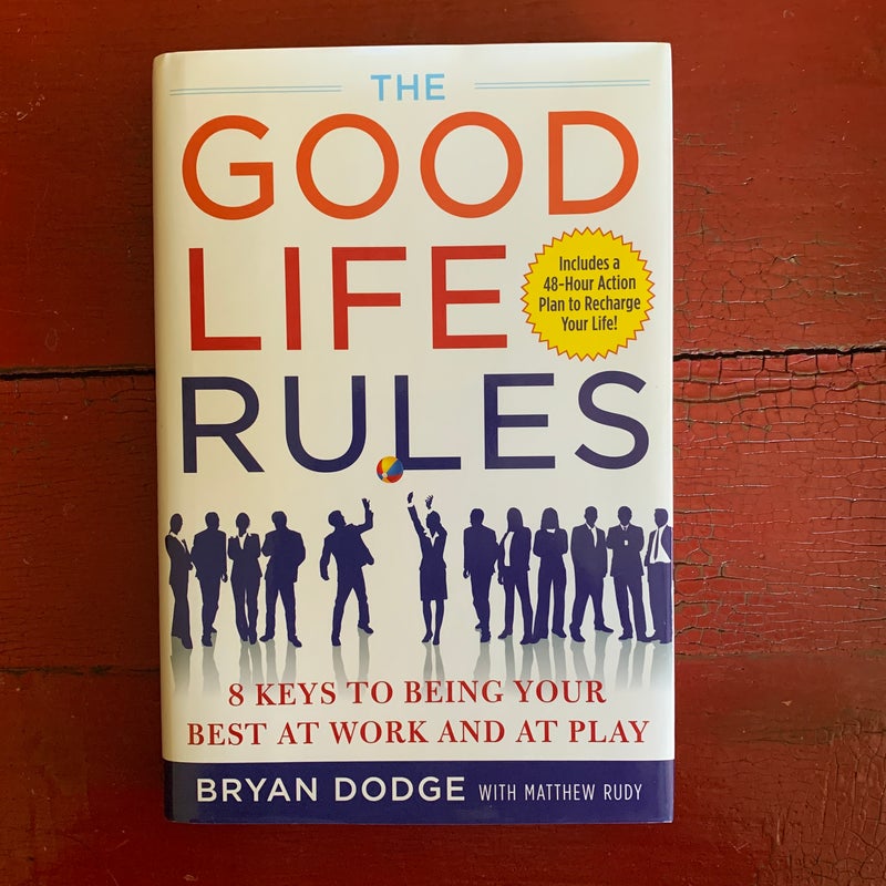 The Good Life Rules