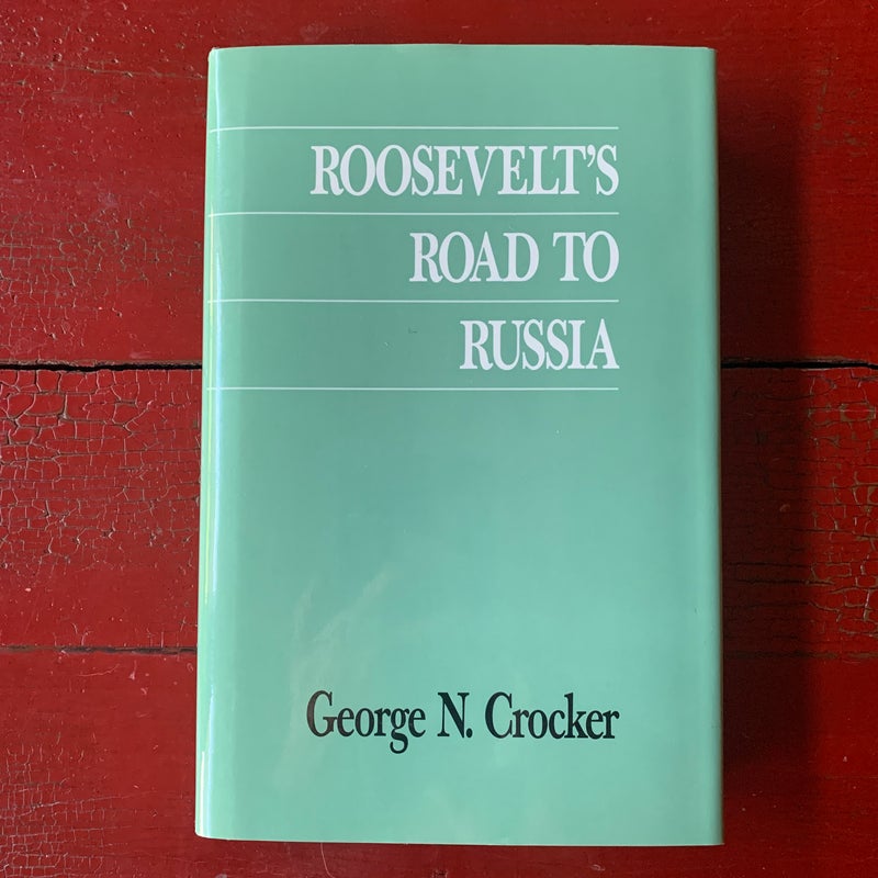 Roosevelt's Road to Russia