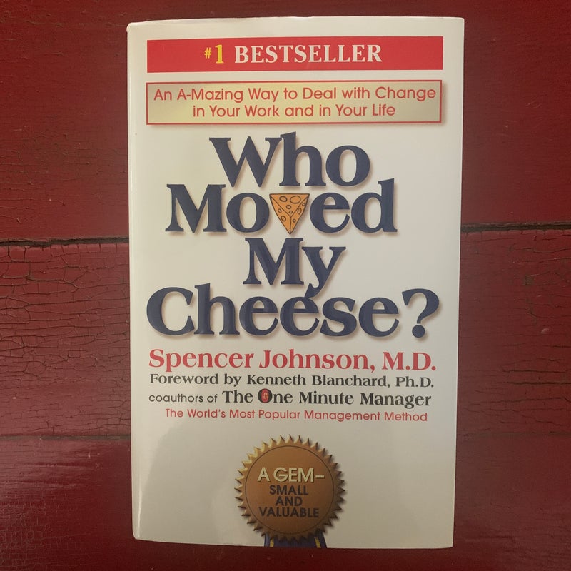 Who Moved My Cheese?