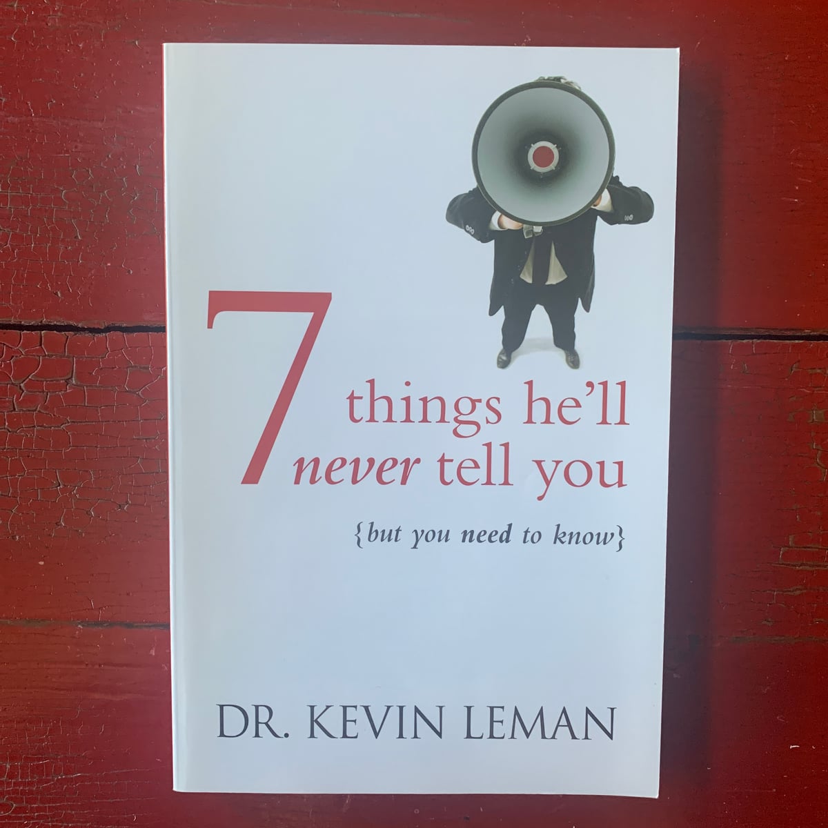 7 Things He'll Never Tell You by Kevin Leman, Paperback | Pangobooks