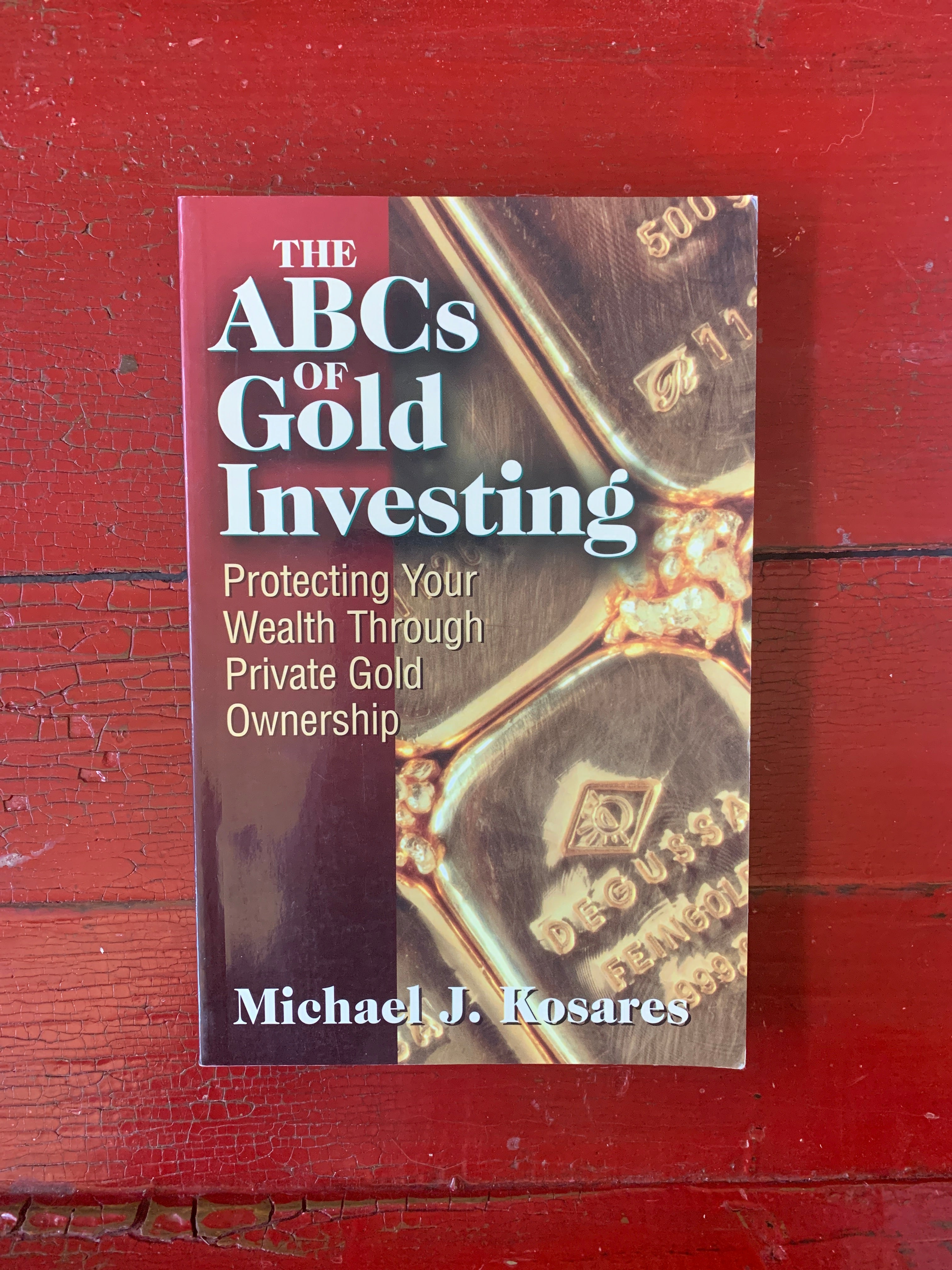 ABC's of Gold Investing