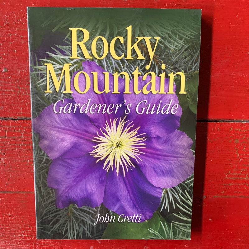 Rocky Mountain Gardener's Guide