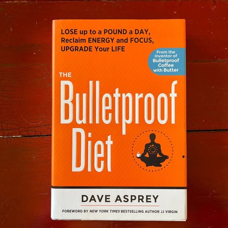 The Bulletproof Diet