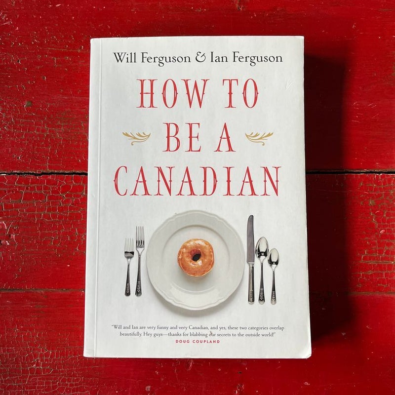 How to Be a Canadian