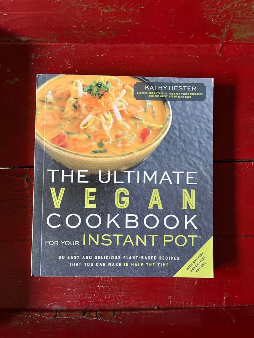 The Ultimate Vegan Cookbook for Your Instant Pot