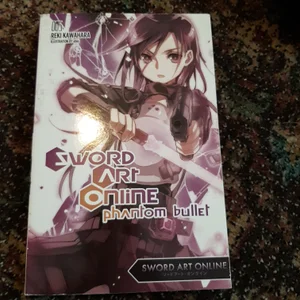 Sword Art Online 5: Phantom Bullet (light Novel)