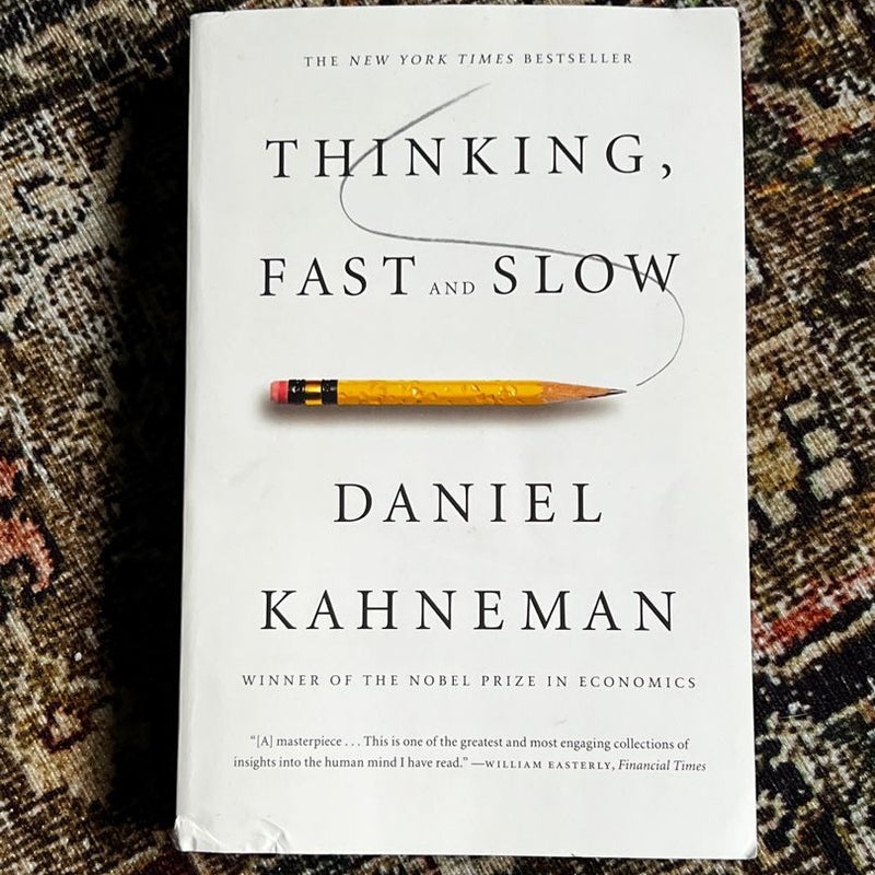 Thinking, Fast and Slow