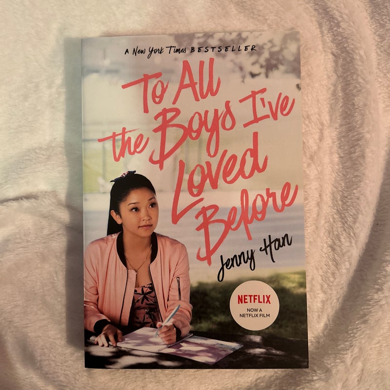 To All the Boys I've Loved Before