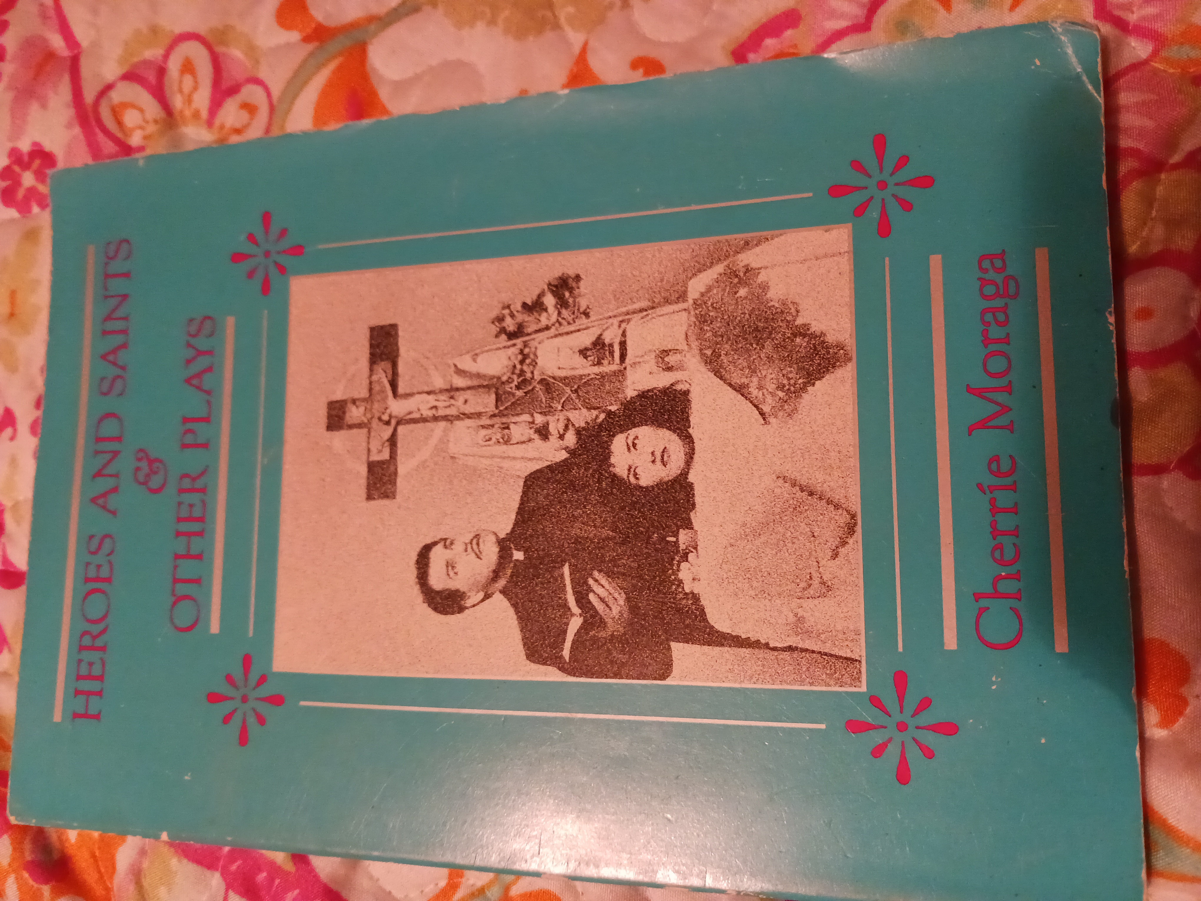 Heroes and Saints and Other Plays