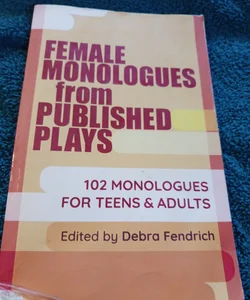 Female Monologues from Published Plays