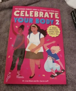 Celebrate Your Body 2