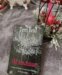 Old Acquaintance - a Mary o'Reilly Paranormal Mystery (Book 19)