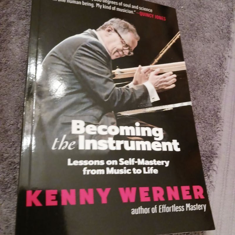 Becoming the Instrument