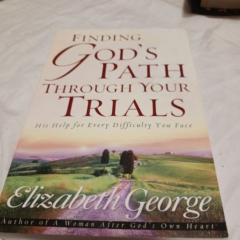 Finding God's Path Through Your Trials