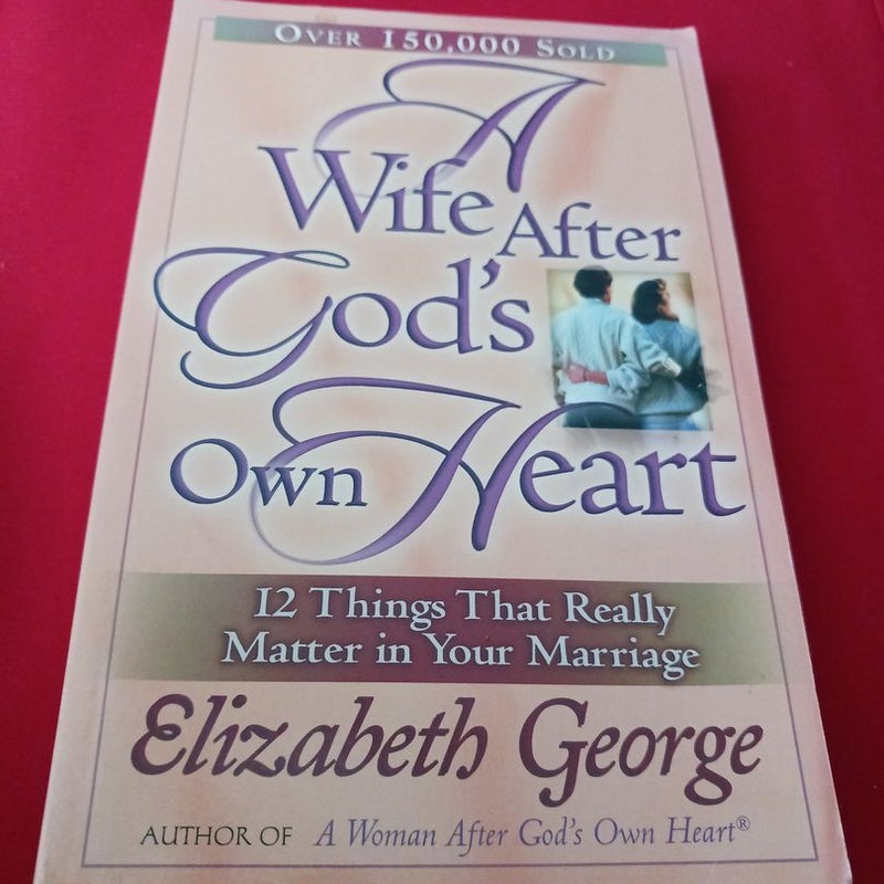 A Wife after God's Own Heart