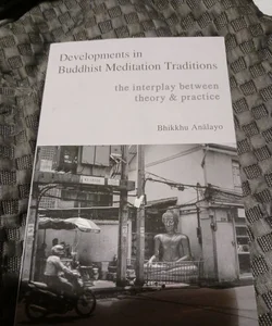 Developments in Buddhist Meditation traditions