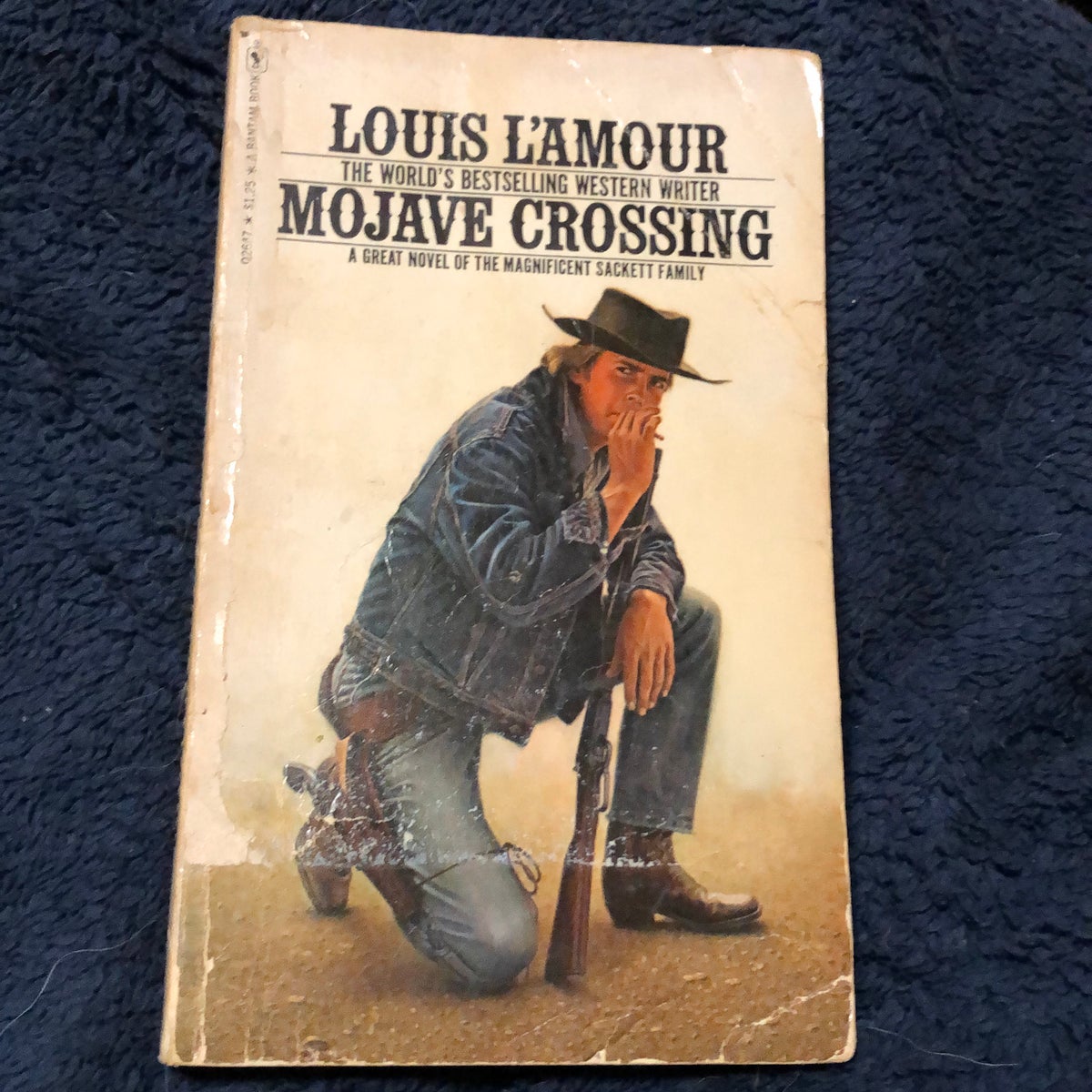 Mojave Crossing : The Sacketts by Louis L'Amour