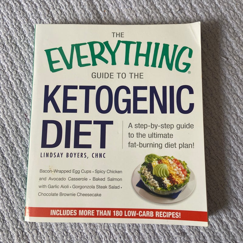 The Everything Guide to the Ketogenic Diet