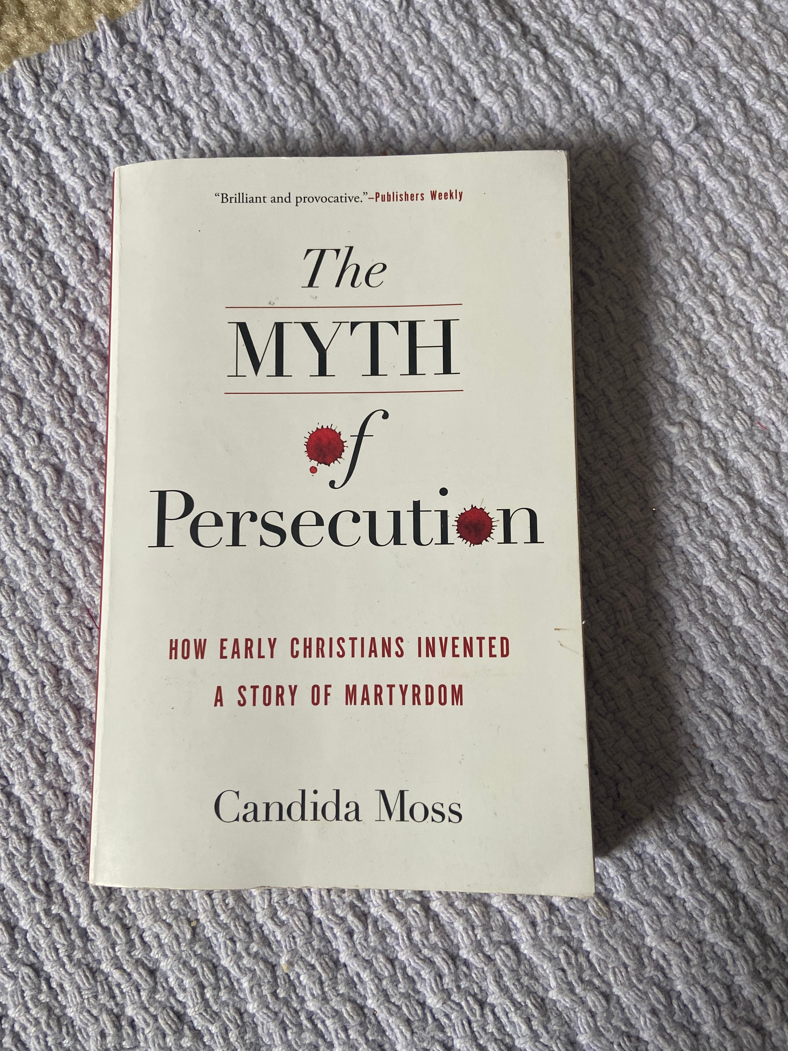 The Myth of Persecution