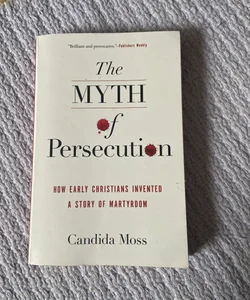 The Myth of Persecution