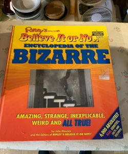 Ripley's Believe It or Not! Encyclopedia of the Bizarre