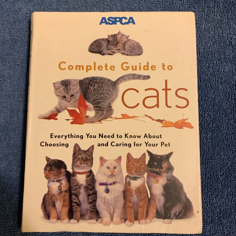 ASPCA Complete Guide to Cats