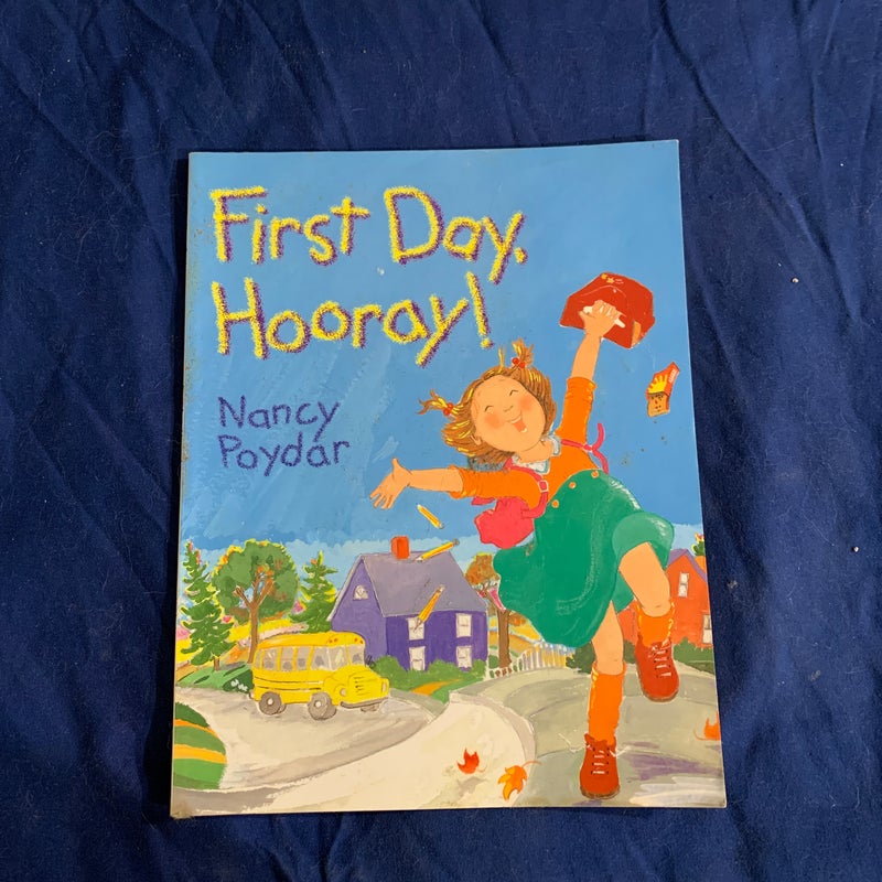 First Day, Hooray!